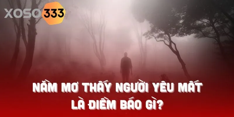 mo-thay-nguoi-yeu-qua-doi