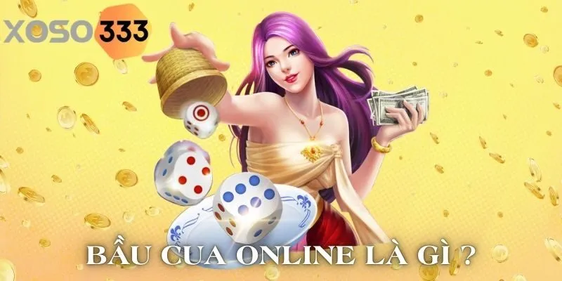 bau-cua-online-la-gi