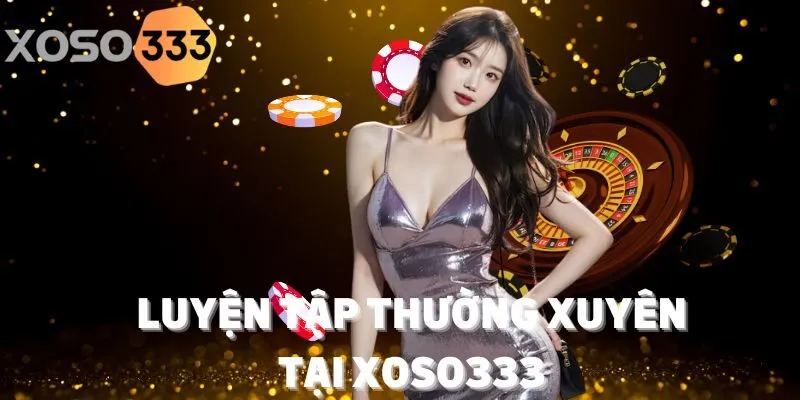 luyen-tap-cung-xoso333